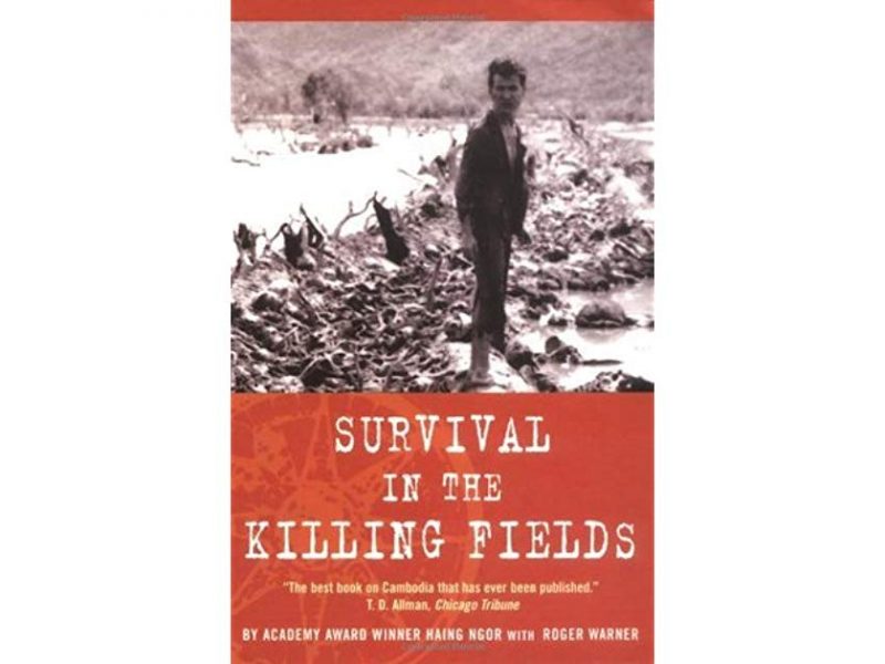 Survival in The Killing Fields Haing Ngor cambodia